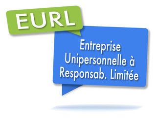 EURL : Entreprise unipersonnelle à responsabilité limitée